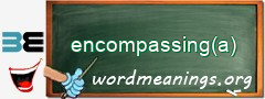 WordMeaning blackboard for encompassing(a)